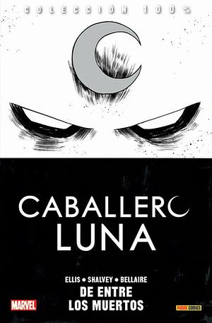 Caballero Luna: De entre los muertos by Warren Ellis, Declan Shalvey