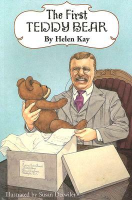 The First Teddy Bear by Helen Kay