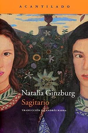 Sagitario by Natalia Ginzburg