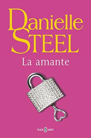 La amante by Danielle Steel