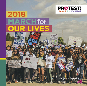 2018 March for Our Lives by Joyce Markovics