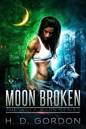 Moon Broken by H.D. Gordon