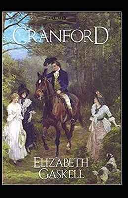 Cranford Illustrated by Elizabeth Gaskell