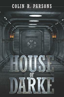House Of Darke by Colin R. Parsons