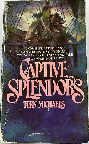 Captive Splendors by Fern Michaels