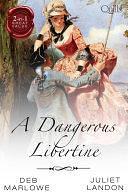 A Dangerous Libertine/An Improper Aristocrat/The Maiden's Abdu by Juliet Landon, DEB MARLOWE