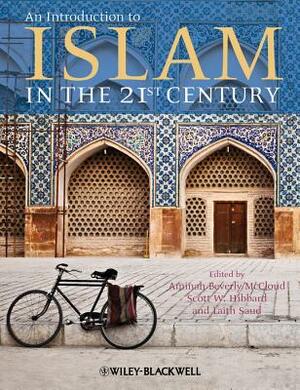 An Introduction to Islam in the 21st Century by 