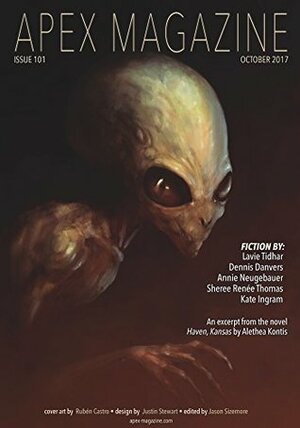 Apex Magazine Issue 101 by Lavie Tidhar, Jason Sizemore, Annie Neugebauer, Alethea Kontis, Dennis Danvers, Sheree Renée Thomas Thomas, Russell Dickerson