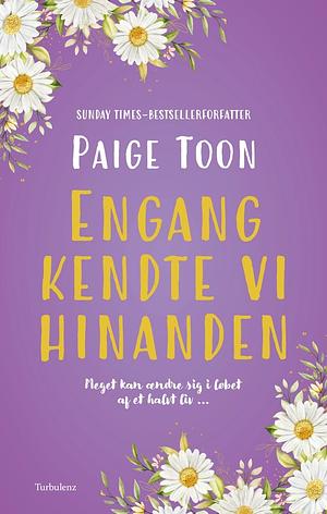 Engang kendte vi hinanden by Paige Toon