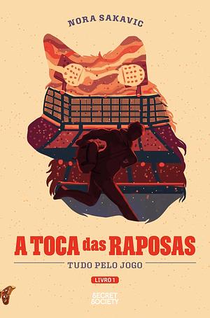 A Toca das Raposas by Nora Sakavic