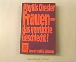 FrauenDas Verrückte Geschlecht? by Phyllis Chesler