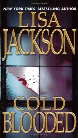 Cold Blooded by Lisa Jackson