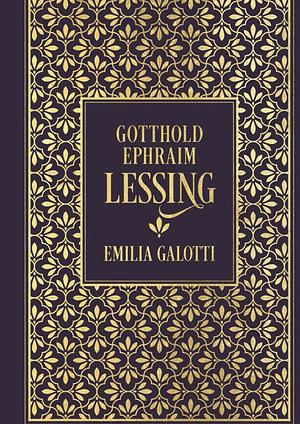 Emilia Galotti by Gotthold Ephraim Lessing