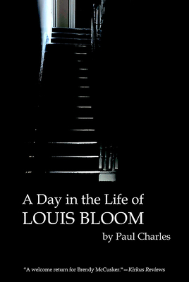 A Day in the Life of Louis Bloom by Paul Charles