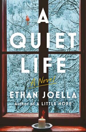 A Quiet Life by Ethan Joella