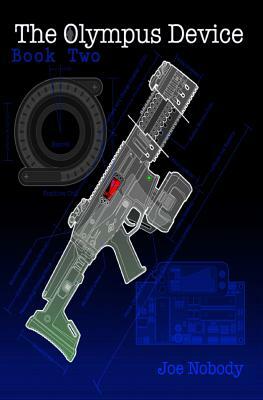 The Olympus Device: Book Two by Joe Nobody