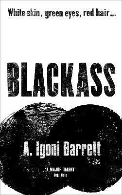 Blackass by A. Igoni Barrett