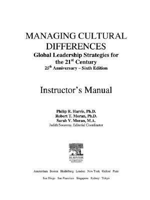 Managing Cultural Differences Instructor's Manual by Sarah V. Moran, Robert T. Moran, Philip Harris