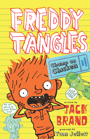 Freddy Tangles, Champ or Chicken by Jack Brand