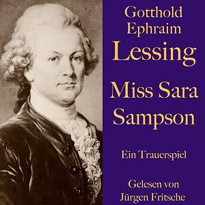 Miss Sara Sampson by Gotthold Ephraim Lessing