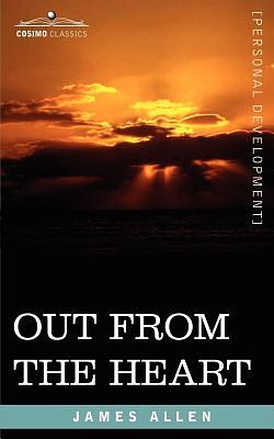 Out from the Heart by James Allen