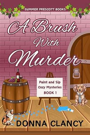 A Brush With Murder by Donna Clancy, Donna Clancy