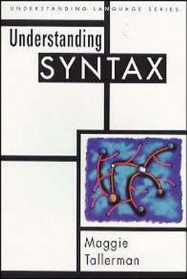 Understanding Syntax by Maggie Tallerman