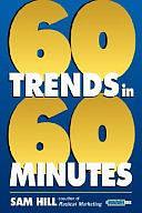 Sixty Trends In Sixty Minutes by Sam Hill