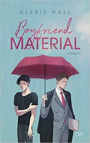 Boyfriend Material, Volume 1 by Alexis Hall