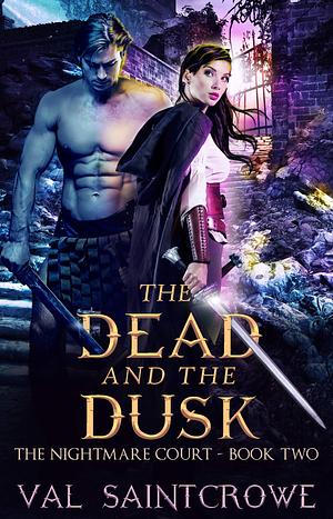 The Dead and the Dusk by Val Saintcrowe