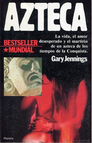 Azteca by Gary Jennings