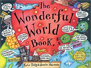 The Wonderful World Book by Jennie Maizels, Kate Petty