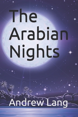 The Arabian Nights by Andrew Lang