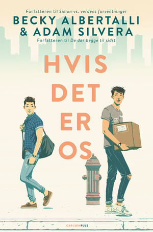 Hvis det er os by Adam Silvera, Becky Albertalli