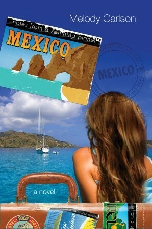 Mexico by Melody Carlson