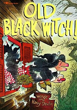 Old Black Witch! by Harry Devlin, Wende Devlin