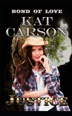 Justice by Kat Carson