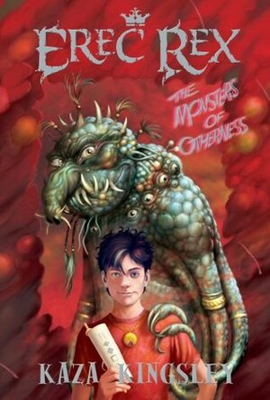 Eric Rex The Monsters of Otherness by Kaza Kingsley