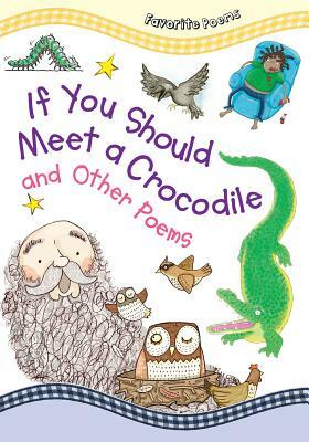 If You Should Meet a Crocodile and Other Poems by 