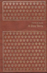 A Boa Terra by Pearl S. Buck