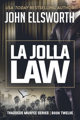 La Jolla Law by John Ellsworth