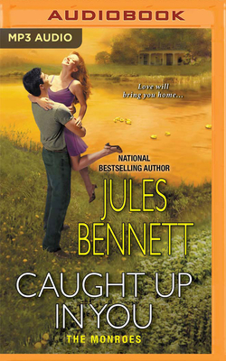 Caught Up in You by Jules Bennett