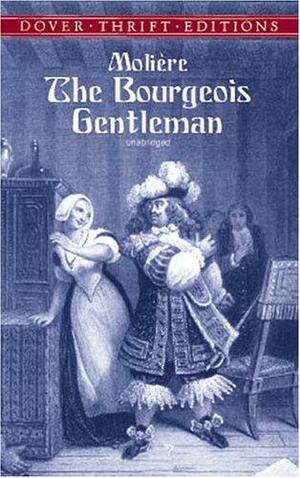 The Bourgeois Gentleman by Molière