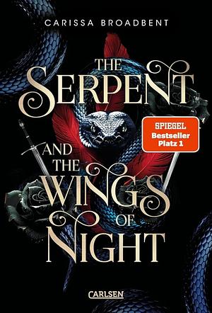 The Serpent and the Wings of Night by Carissa Broadbent