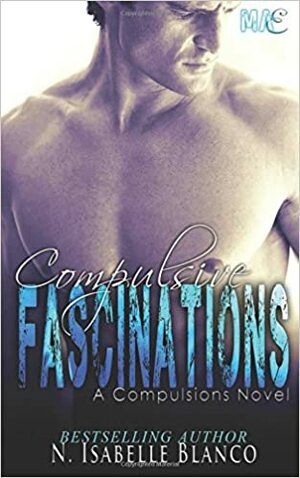 Compulsive Fascinations by N. Isabelle Blanco