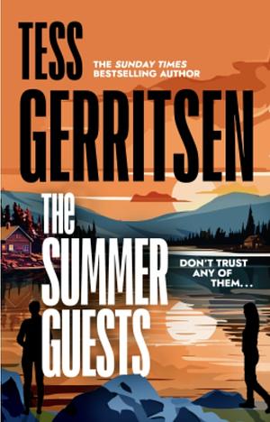 The Summer Guests by Tess Gerritsen