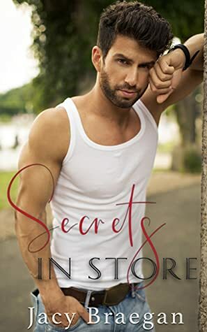 Secrets in Store by Jacy Braegan