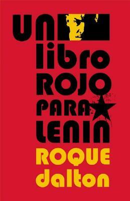 Un Libro Rojo Para Lenin by Roque Dalton