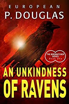 An Unkindness of Ravens by European P. Douglas