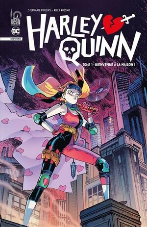 Harley Quinn Infinite Tome 1 : Bienvenue à la maison ! by Stephanie Phillips